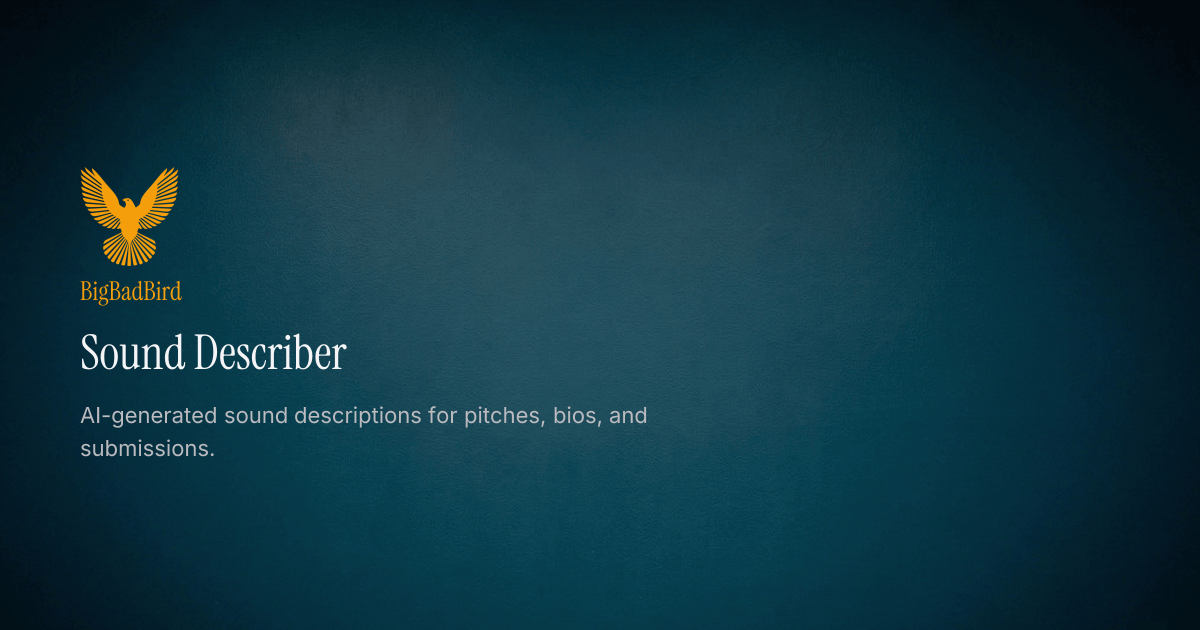 Sound Describer · Free AI Music Description Generator | by BigBadBird